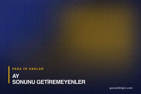Ay Sonunu Getiremeyenler İçin Para Biriktirme Yöntemleri