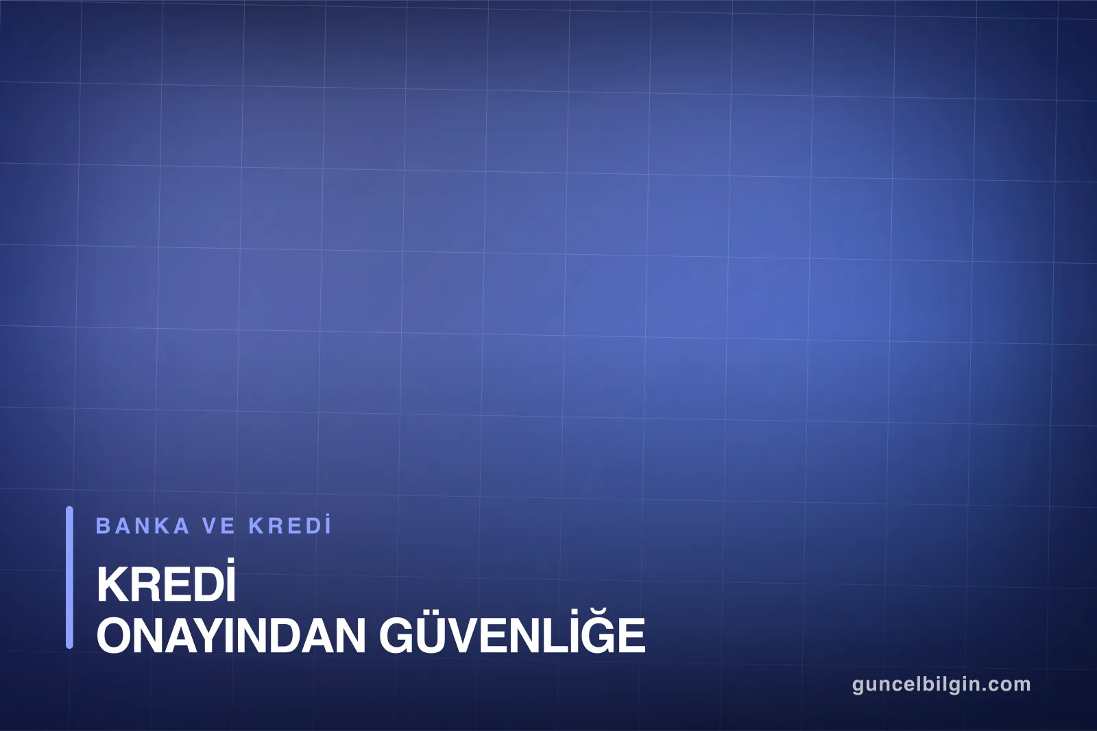 Bankacılıkta Yapay Zeka: Kredi Onayından Güvenliğe