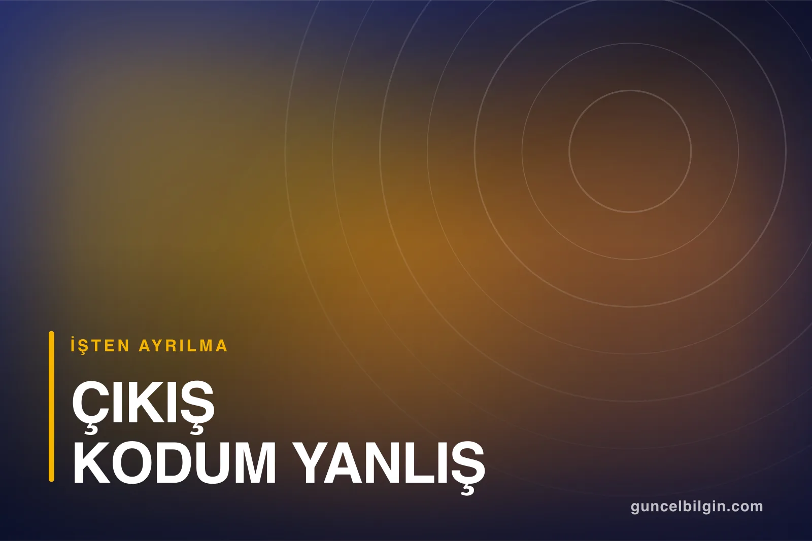 Çıkış Kodum Yanlış Girildi, Nasıl Düzeltilir?