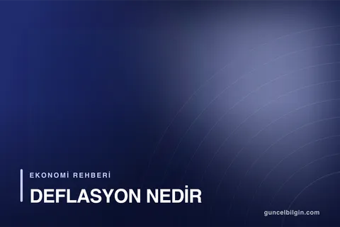 Deflasyon Nedir, Neden Enflasyondan Tehlikeli Sayılır?