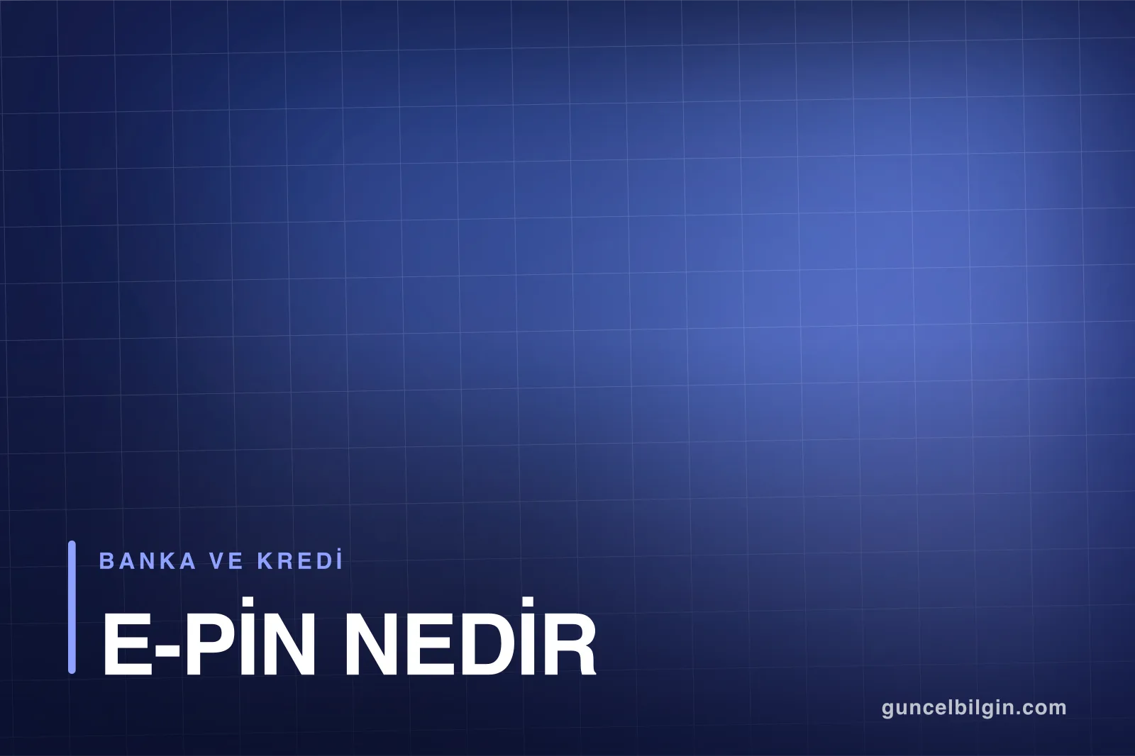 E-Pin Nedir? Güvenli E-Pin Satın Alma ve Kullanma Rehberi