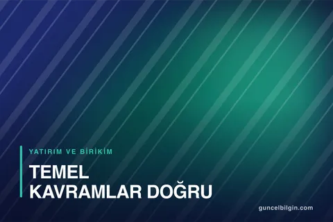 Finansal Okuryazarlık: Temel Kavramlar ve Doğru Başlangıç