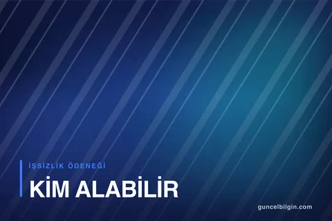 İşsizlik Maaşı Şartları: Kim Alabilir, Nasıl Başvurulur?