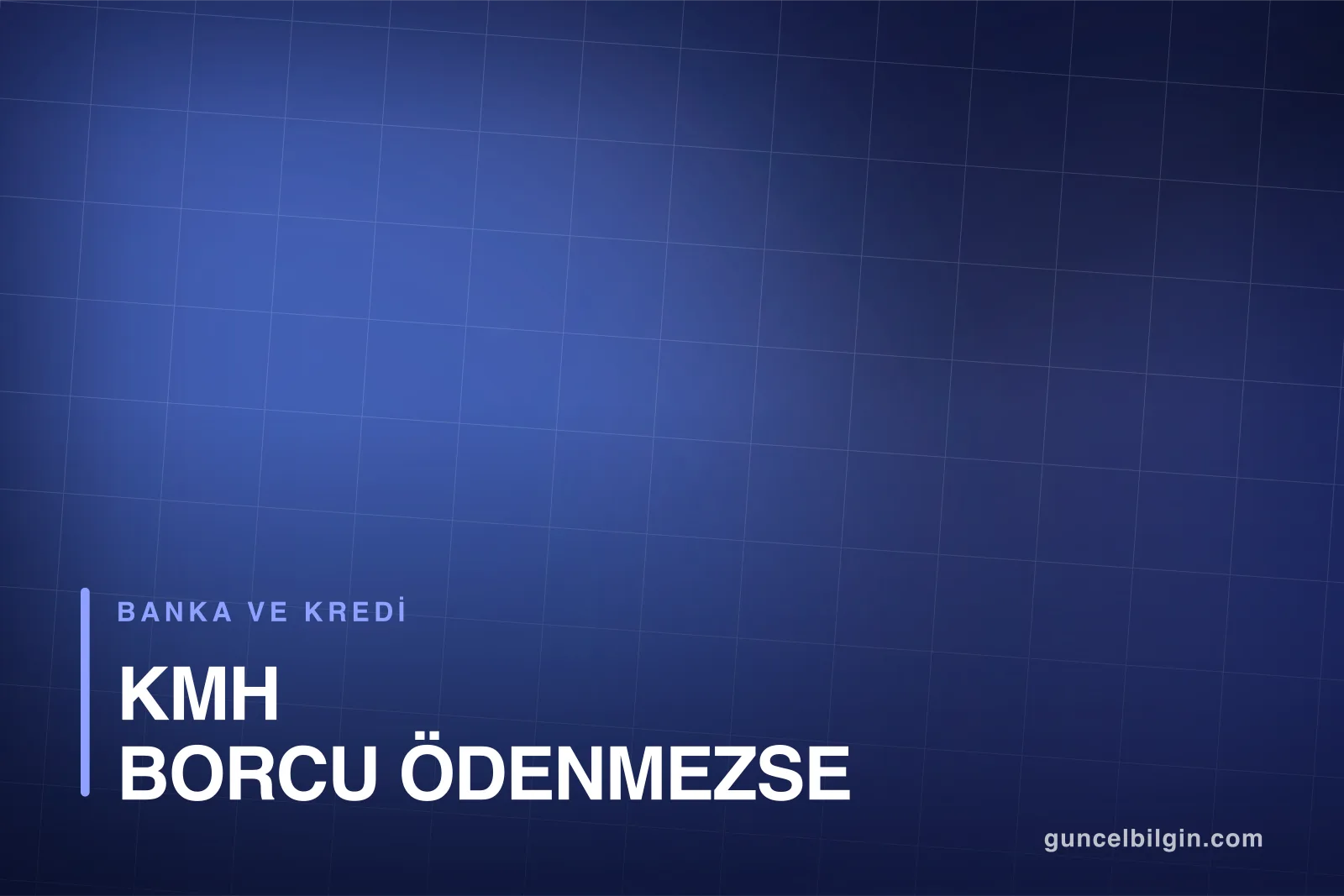 KMH Borcu Ödenmezse Ne Olur? Takip Süreci ve Faiz