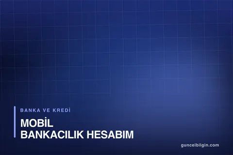 Mobil Bankacılık Hesabım Çalınır mı? Hesap Güvenliği Yolları
