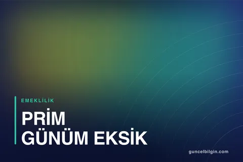 Prim Günüm Eksik Çıktı, Emeklilik İçin Ne Yapabilirim?