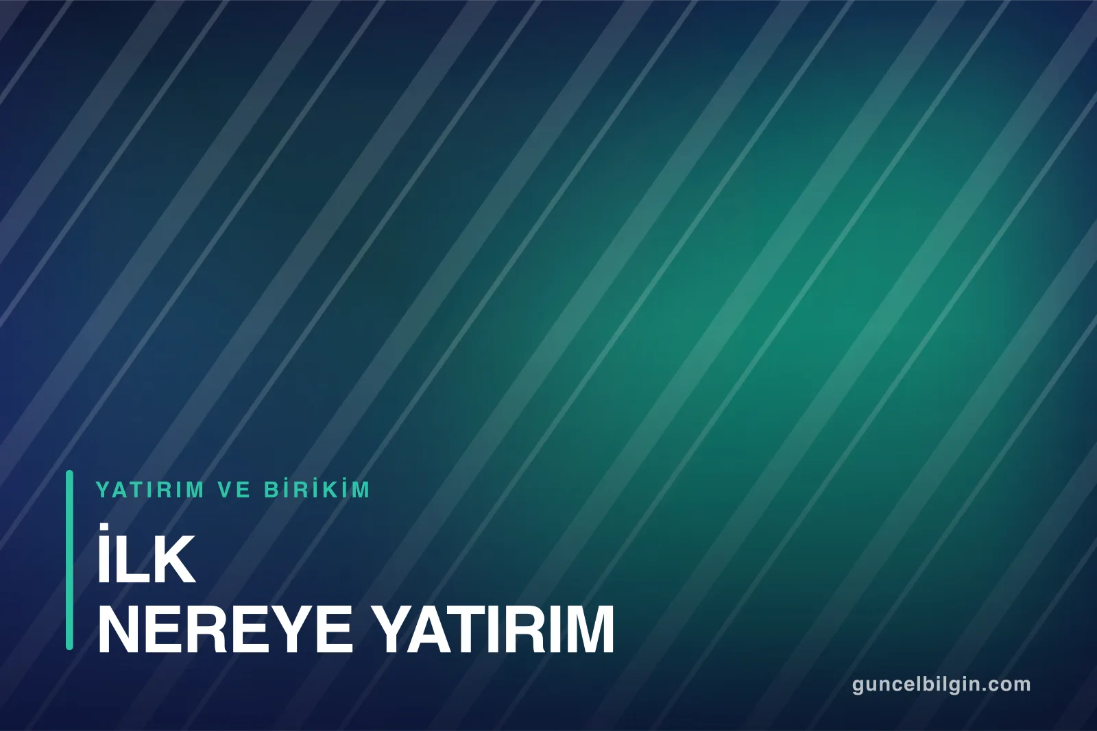 Sıfırdan Yatırıma Başlama: İlk Nereye Yatırım Yapılır?