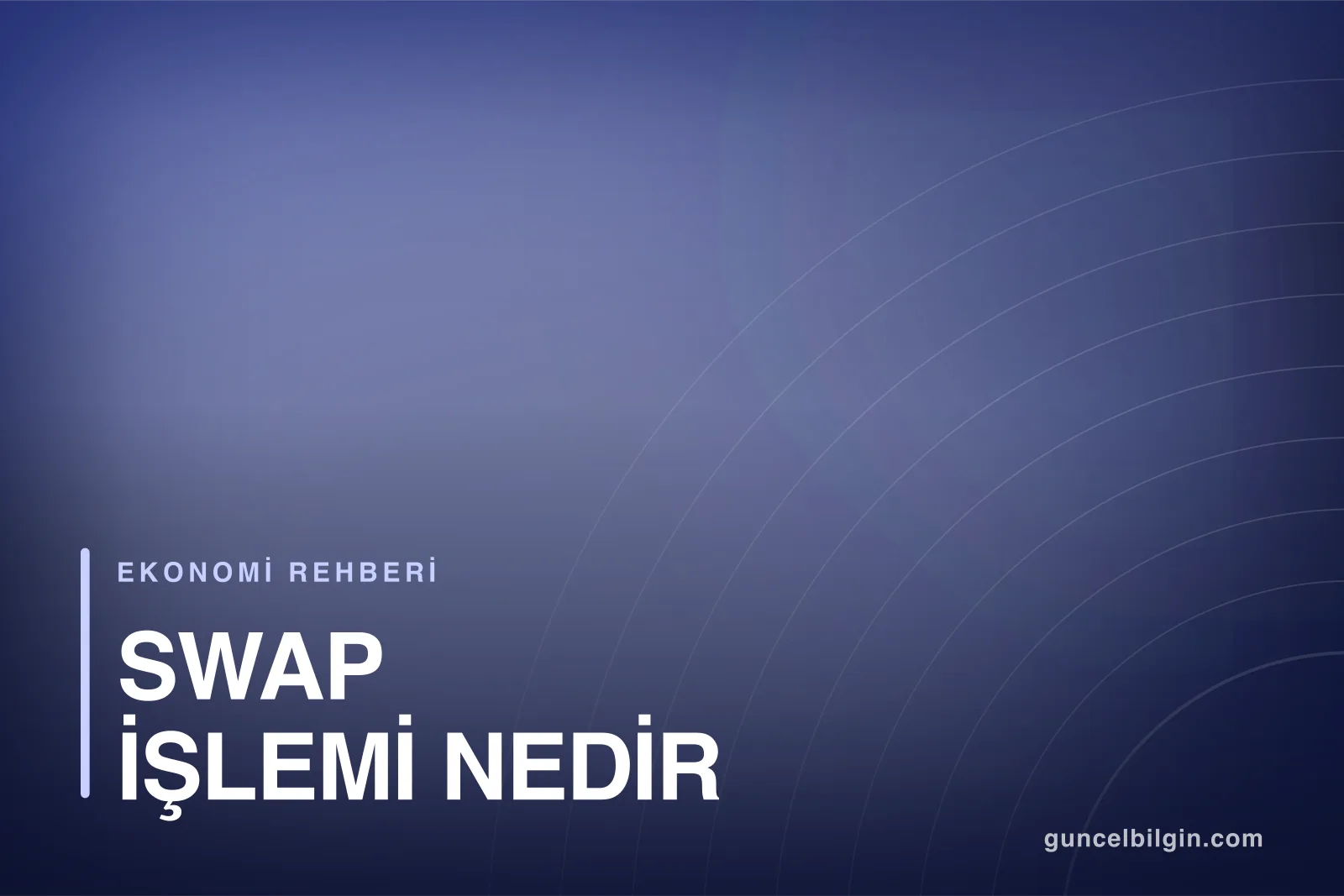 Swap İşlemi Nedir? Merkez Bankası Swap Anlaşmaları