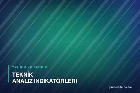 Teknik Analiz İndikatörleri: RSI, MACD ve Hareketli Ortalama
